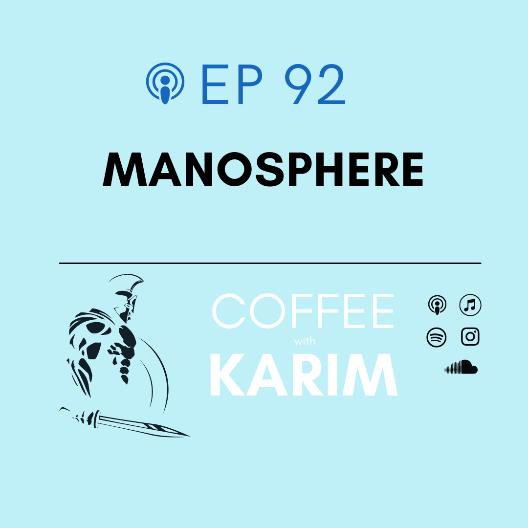 ep 92 - Manosphere